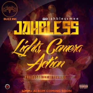 Jahbless - Lights, Camera, Action