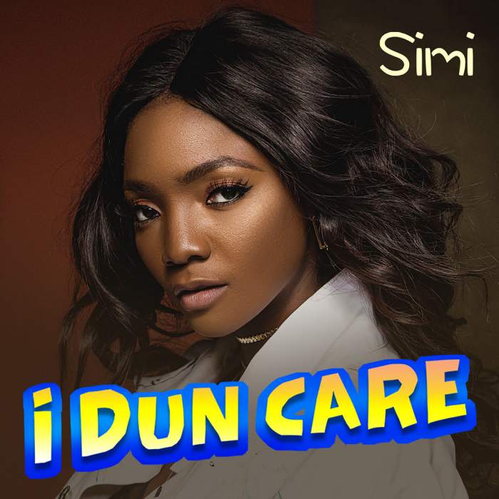 Lyrics: Simi - I Dun Care