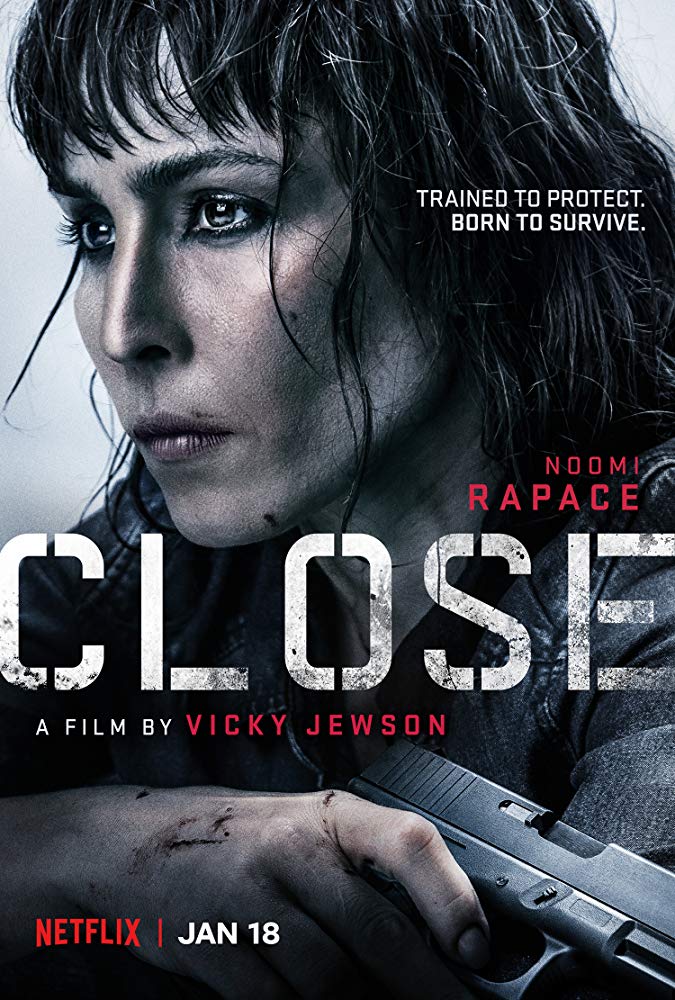 Movie: Close (2019)