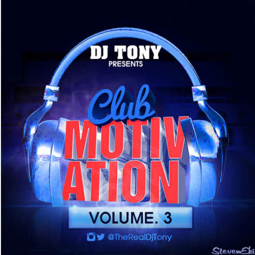 DJ Tony - Club Motivation Mix (Vol. 3)