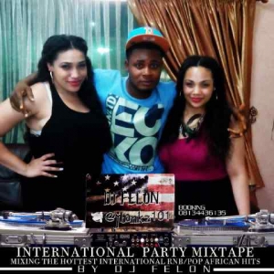 DJ Felon - International Party Mixtape