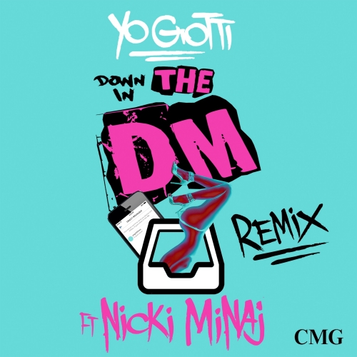 Yo Gotti - Down In The DM (Remix) [feat. Nicki Minaj]