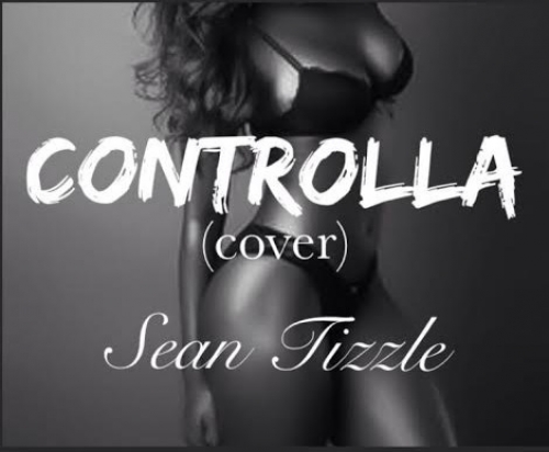 Sean Tizzle - Controlla (Drake Cover)