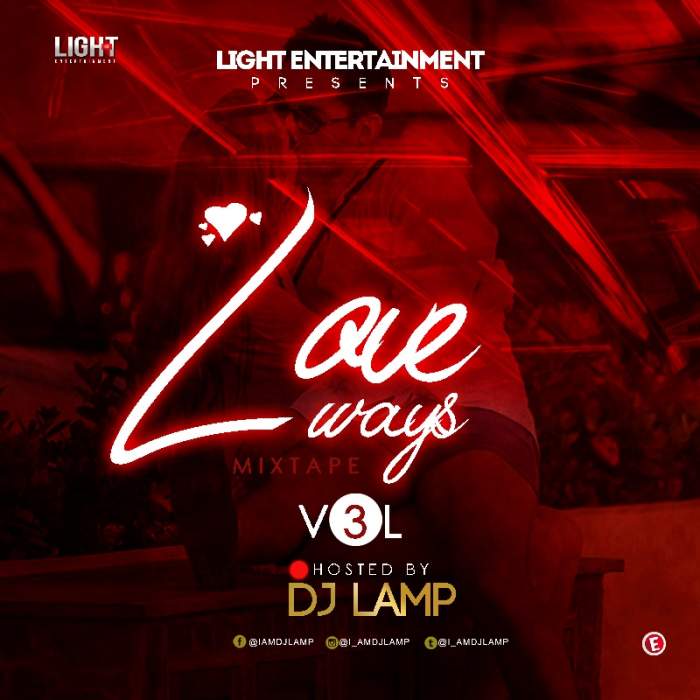 DJ Lamp - Love Ways Vol 3.0 (Valentine Special)