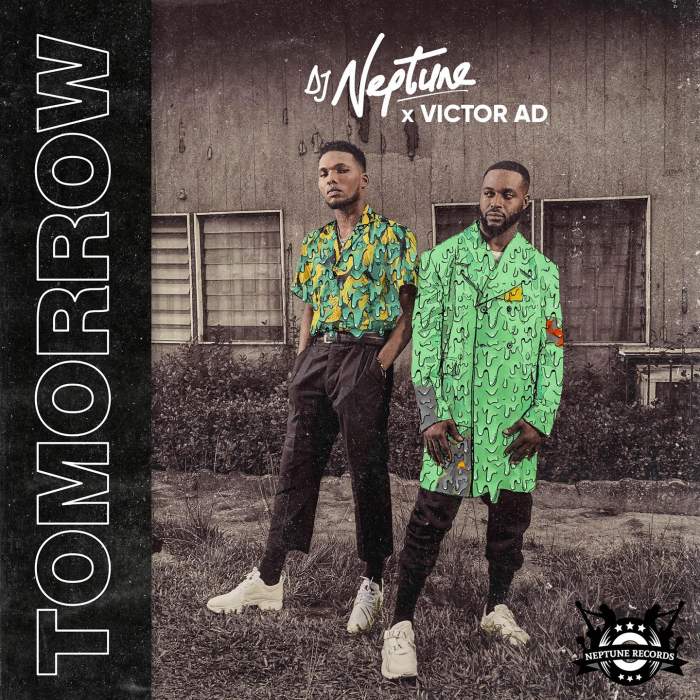 DJ Neptune & Victor AD - Tomorrow