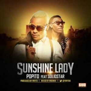 Popito - Sunshine Lady (feat. Solidstar)