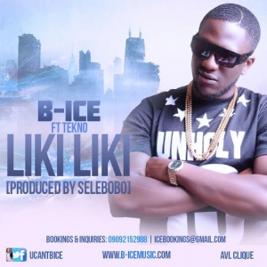 B-Ice - Liki Liki (feat. Tekno)