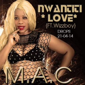 M.A.C - Love Nwantiti (feat. Wizboyy)