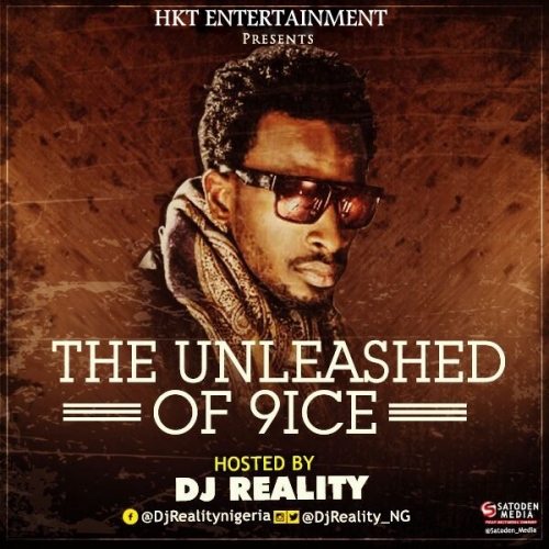 DJ Reality - The Unleashed of 9ice Mix