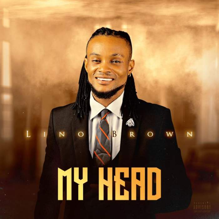 Music: Lino Brown - My Head