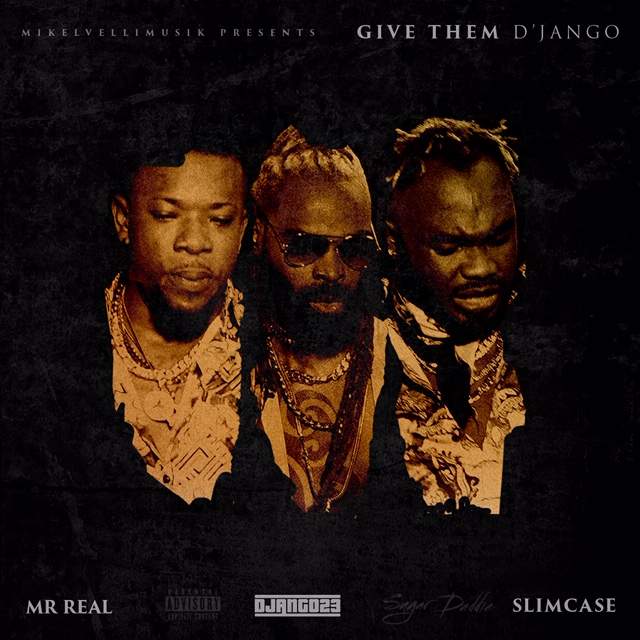 Django23 - Give Them D'Jango (feat. Slimcase & Mr Real)