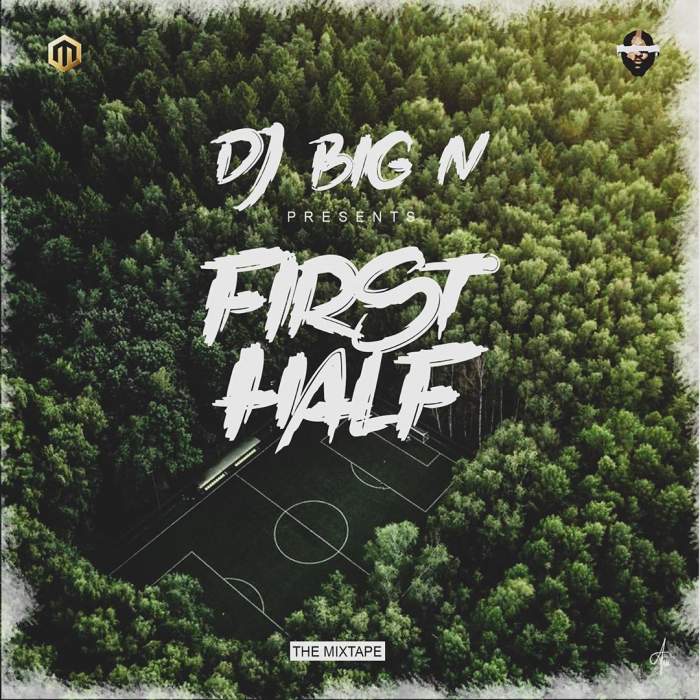 DJ Big N - First Half Mixtape