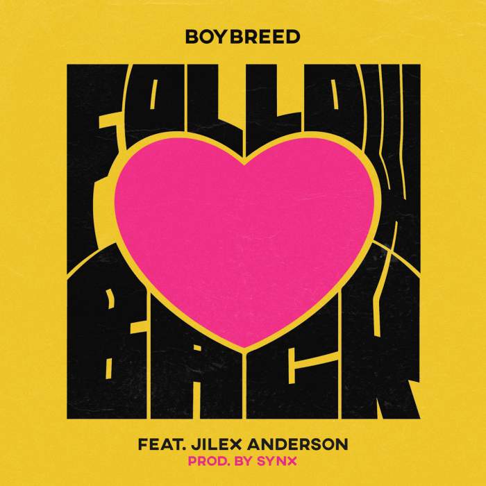 Boybreed - Follow Back (feat. Jilex Anderson)