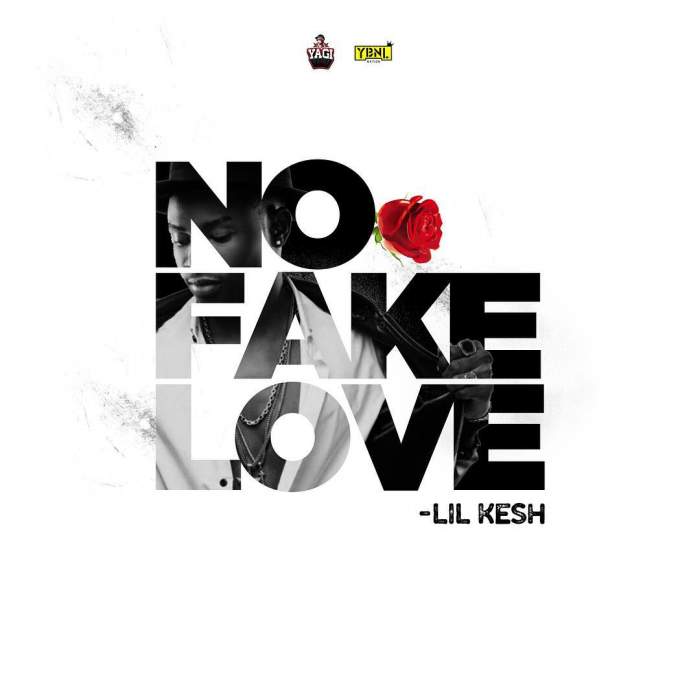 Lil Kesh - No Fake Love
