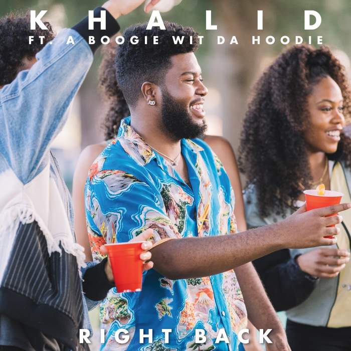 Khalid - Right Back (feat. A Boogie Wit Da Hoodie)