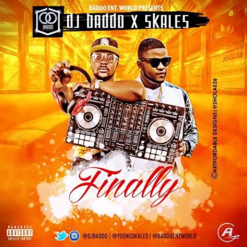 DJ Baddo - Finally (feat. Skales)