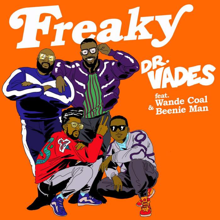 Dr Vades - Freaky (feat. Wande Coal & Beenie Man)