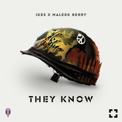 Ikes - They Know (Wan Mo) [feat. Maleek Berry]