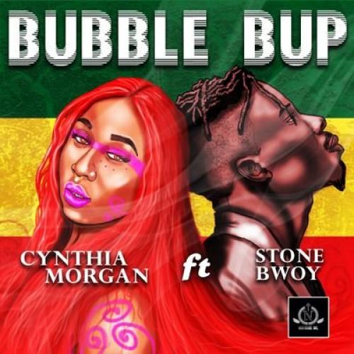 Cynthia Morgan - Bubble Bup (feat. Stonebwoy)