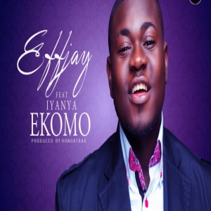 EffJay - Ekomo (feat. Iyanya)