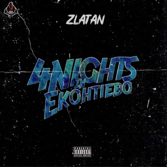 Lyrics: Zlatan - 4 Nights in Ekohtiebo