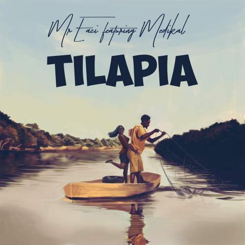 Mr Eazi - Tilapia (feat. Medikal)