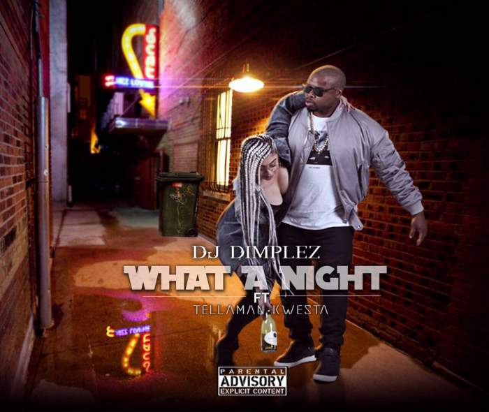 DJ Dimplez - What A Night (feat. Tellaman & Kwesta)