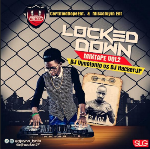 DJ Vyno Tynto & DJ Hacker JP - Locked Down Mix (Vol. 2)