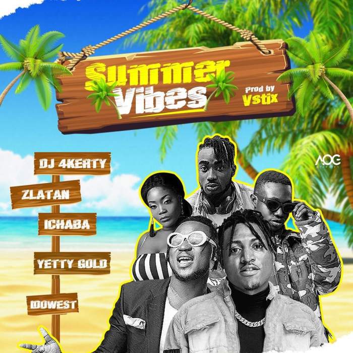 DJ 4Kerty - Summer Vibes (feat. Zlatan, Idowest, Ichaba & Yetty Gold)