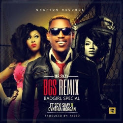 Mr 2Kay - Bad Girl Special (Remix) [feat. Cynthia Morgan & Seyi Shay]