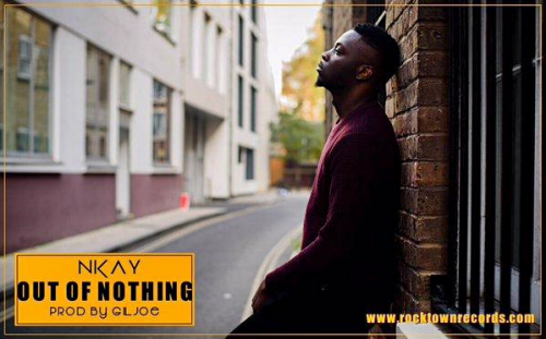 Nkay - Out Of Nothing