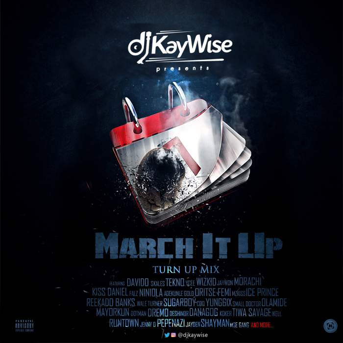 DJ Kaywise - March It Up Mix (#MarchItUp)