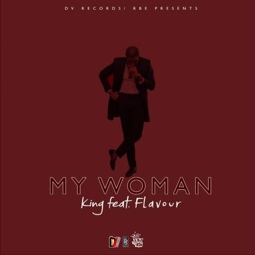 King - My Woman (feat. Flavour)