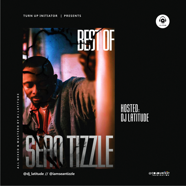 DJ Latitude - Best Of Sean Tizzle Mix