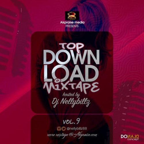 DJ NellyBillz - Top Downloads Mixtape (Vol. 9)