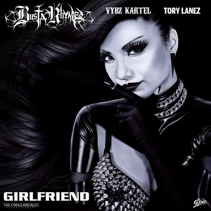 Busta Rhymes - Girlfriend (feat. Vybz Kartel & Tory Lanez)