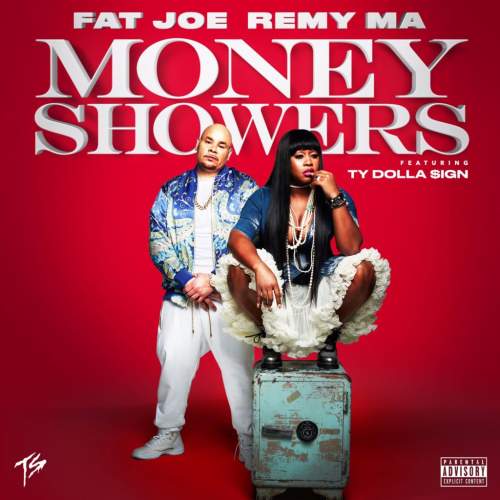 Fat Joe & Remy Ma - Money Showers (feat. Ty Dolla Sign)
