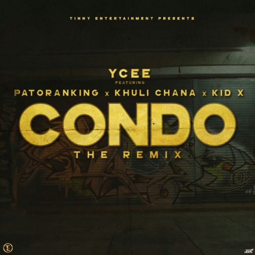YCee - Condo (Remix) (feat. Patoranking, Khuli Chana & KiD X)