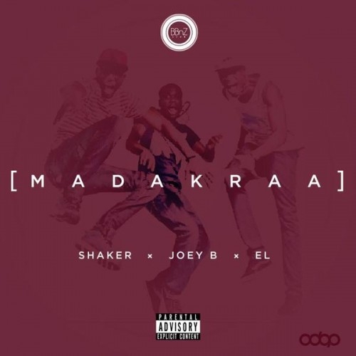 Shaker, Joey B & E.L - Madakraa