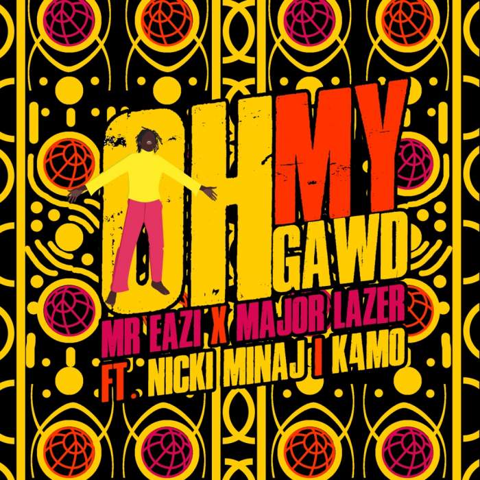 Mr Eazi & Major Lazer - Oh My Gawd (feat. Nicki Minaj & K4mo)