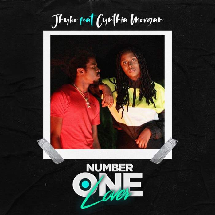 Jhybo - Number One Lover (feat. Cynthia Morgan)