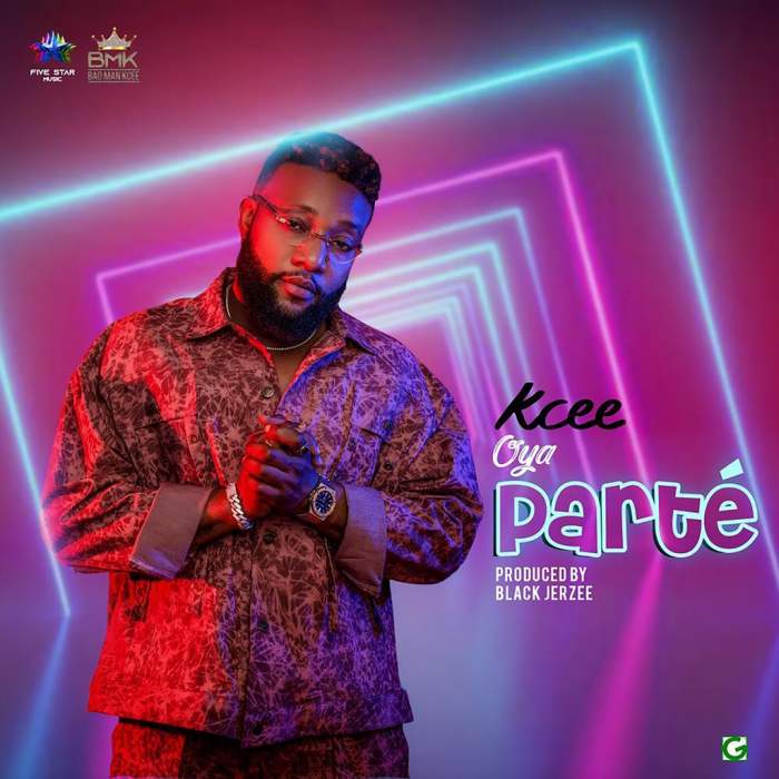 Music: KCee - Oya Parté