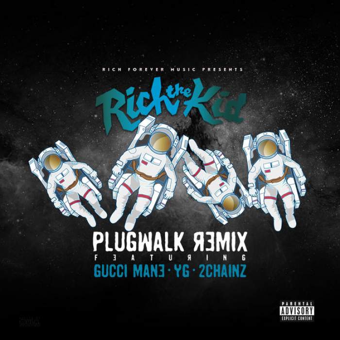 Rich The Kid - Plug Walk (Remix) [feat. Gucci Mane, YG & 2 Chainz]