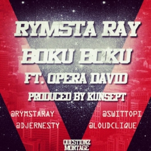 Rymsta Ray - Boku Boku (feat. Opera David)