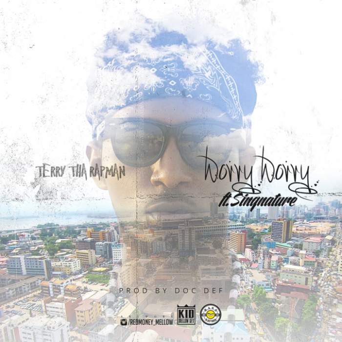 Terry Tha Rapman - Worry Worry (feat. Singnature)