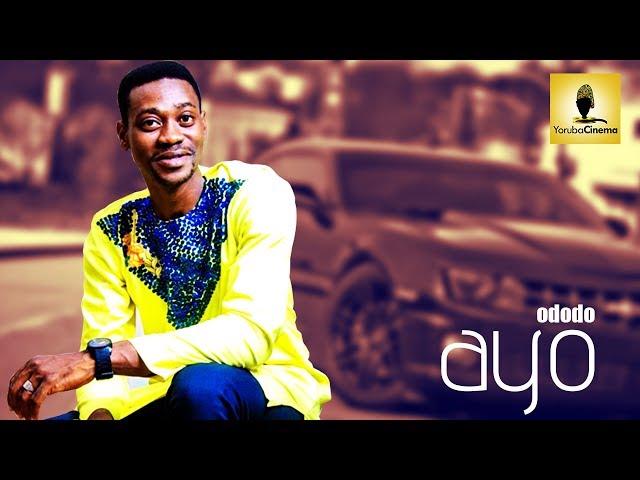 Yoruba Movie: ODODO AYO (Flowers of Joy)