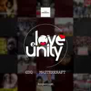 Masterkraft & CDQ - Love N Unity