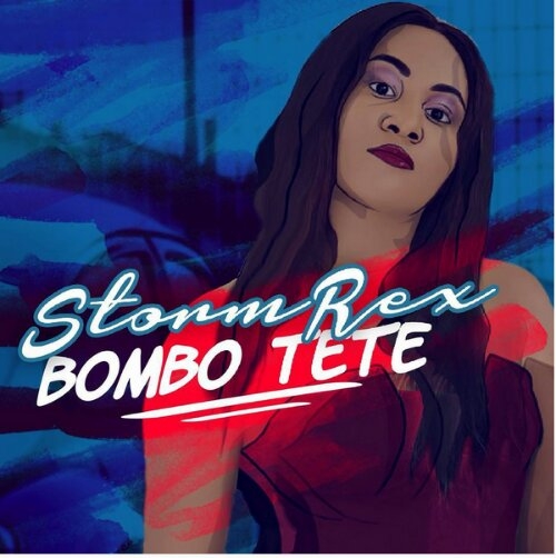 Stormrex - Bombo Tete