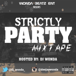 DJ Wonda - Strictly Party Mixtape