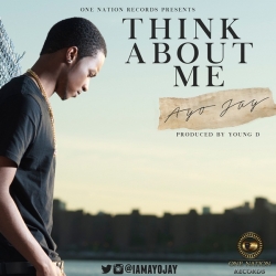 Ayo Jay - Think About Me